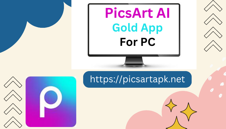Picsart gold app for pc